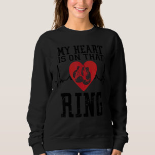 Boxing Mum My Heart Is On That Ring 2 Sweatshirt