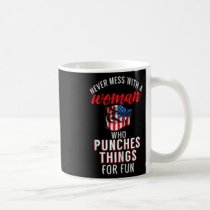 Boxing Never Mess With A Woman Who Punches Things Coffee Mug