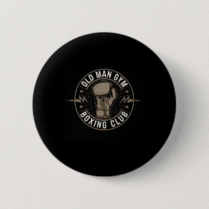 Boxing Old Man Gym Boxing Club Dad Husband Grandpa 6 Cm Round Badge