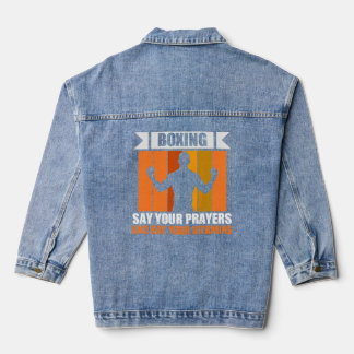 Boxing Say Your Prayers Boxer Trainer Boxing Denim Jacket