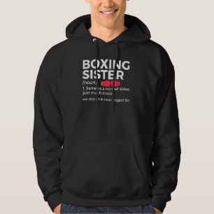 Boxing Sister Definition Little Sister Biggest Fan Hoodie