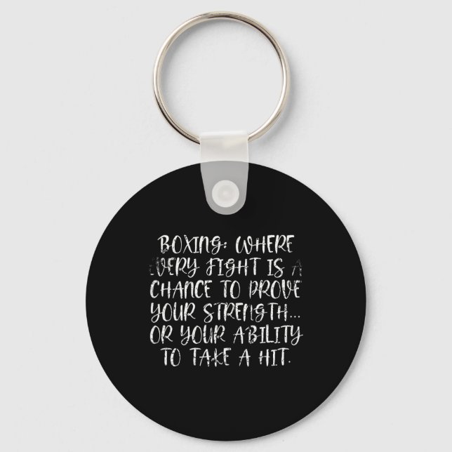 Boxing Strength Challenge Quote For Fighters And F Key Ring (Front)