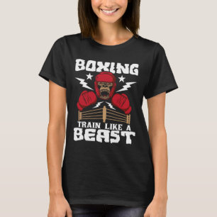 Boxing Train Like A Beast - Kickboxing Kickboxer G T-Shirt