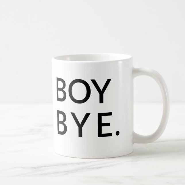 Boy Bye Mug (Right)