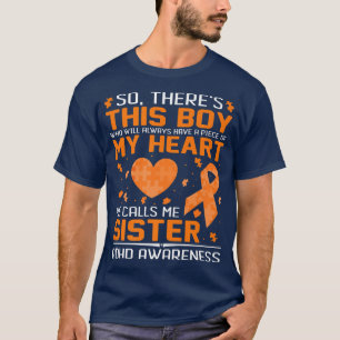Boy Have A Piece Of My Heart Calls Me Sister ADHD T-Shirt