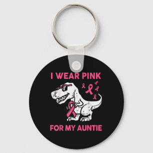 Boy I Wear Pink For My Auntie Breast Cancer Awaren Key Ring