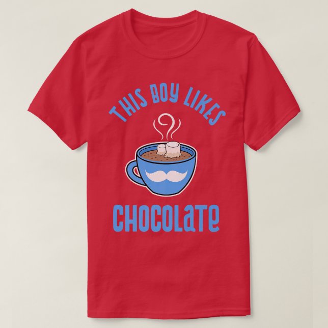 Boy Likes Chocolate Marshmallow Cocoa T-Shirt (Design Front)