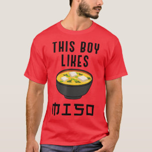 Boy Likes Miso Ironic Quote Ramen Noodles  T-Shirt