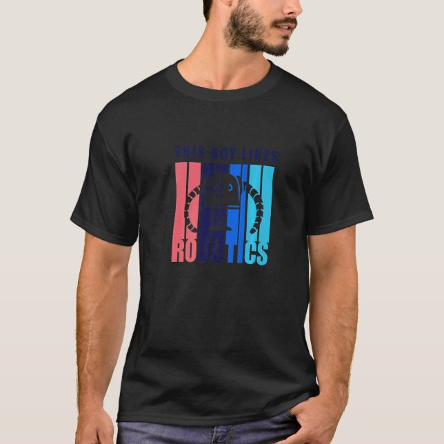 Boy Likes Robotics Engineering Mechanics  T-Shirt (Front)