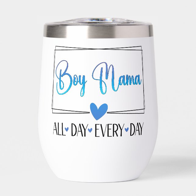 Boy Mama All Day Every Day  (Front)