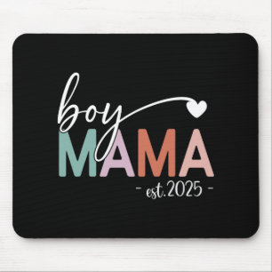 Boy Mama Est 2025 Pregnancy Mom To Be New Mama 202 Mouse Pad