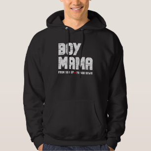 Boy Mama From Son Up To Son Down All Day Mum Hoodie
