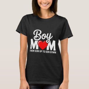 Boy mama from son up to sun down mother's day funn T-Shirt