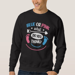 Boy or Girl Gender Reveal Quote for Gender Reveal  Sweatshirt