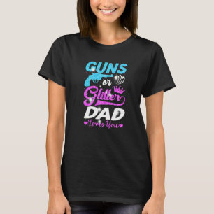 Boy Or Girl Pink Or Blue Dad Loves You Gender Reve T-Shirt