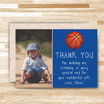 Boy Photo Basketball Ball Kid's Birthday  Thank You Card<br><div class="desc">Boy Photo Basketball Ball Kid's Birthday Thank You Card. Modern and simple design with a basketball. A great birthday thank you card for your friends and family - thank your guest for their gifts, cards and wishes. Add your photo and personalise the card with your name and text. Great as...</div>