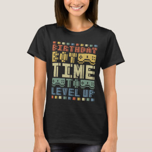 Boy Time To Level Up Teen Boys Video Gamer Birthda T-Shirt