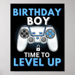 Boy Time To Level Up Video Game Birthday Gamer 8  Poster