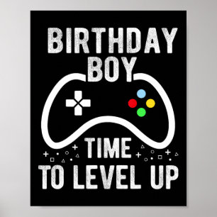 Boy Time To Level Up Video Game Birthday Gift 2 Poster