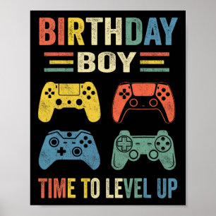 Boy Time To Level Up Video Game Birthday Gift Boys Poster