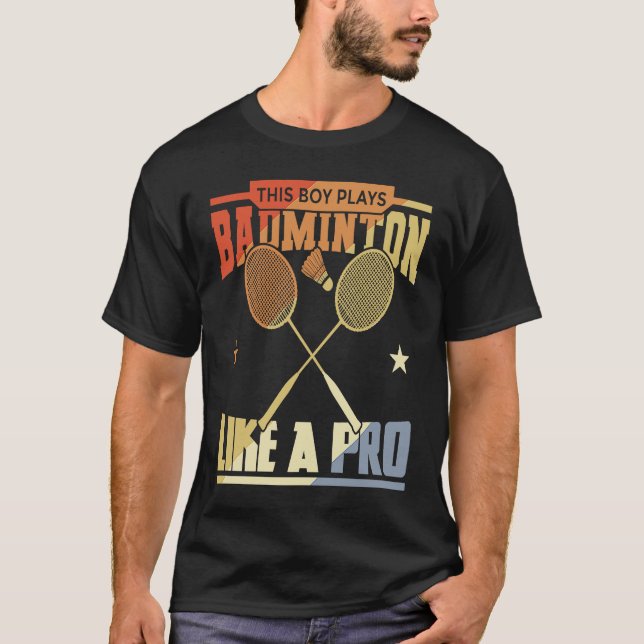 Boy Who Plays Badminton T-Shirt (Front)