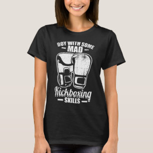 Boy With Some Mad Kickboxing Skills T-Shirt