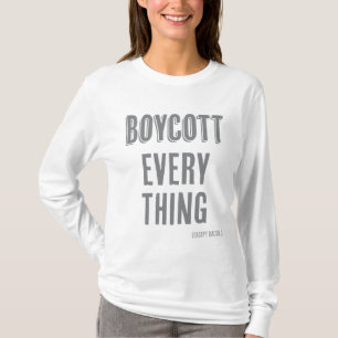 Boycott Everything (except bacon) T-Shirt