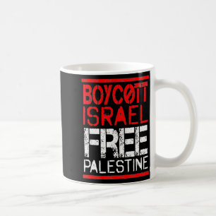 Boycott Israel Palestine Gaza War Awareness  Coffee Mug