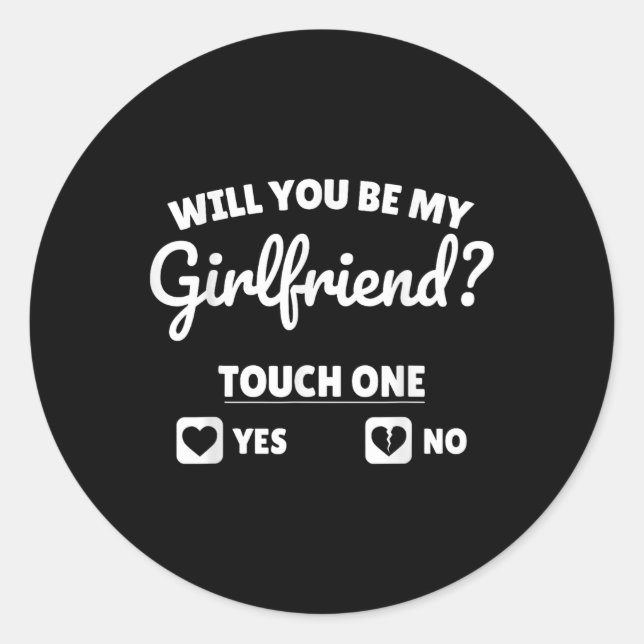 Boyfriend Ask Her Will You Be My Girlfriend Valent Classic Round Sticker (Front)