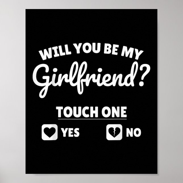 Boyfriend Ask Her Will You Be My Girlfriend Valent Poster (Front)