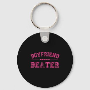 Boyfriend Beater Funny Design 507eaff4f4b81bf657ea Key Ring