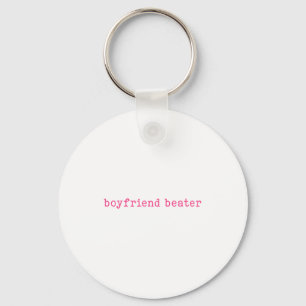 Boyfriend Beater Funny Girlfriend Humor Retro Groo Key Ring