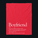 Boyfriend Definition Modern Fun Red Fleece Blanket<br><div class="desc">Personalise for your boyfriend to create a unique valentine,  Christmas or birthday gift. A perfect way to show him how amazing he is every day. You can even customise the background to their favourite colour. Designed by Thisisnotme©</div>