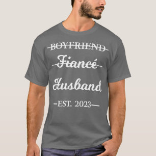 Boyfriend Fiance Hus Married 2023 Engagement s T-Shirt