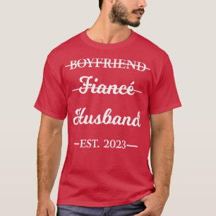 Boyfriend Fiance Hus Married 2023 Engagement s T-Shirt