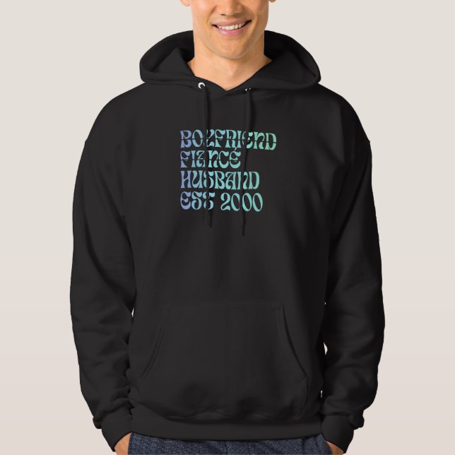 Boyfriend Fiance Husband Est 2000 Wedding Annivers Hoodie (Front)