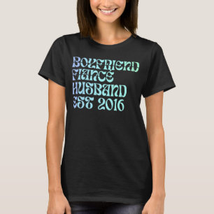 Boyfriend Fiance Husband Est 2016 Wedding Annivers T-Shirt