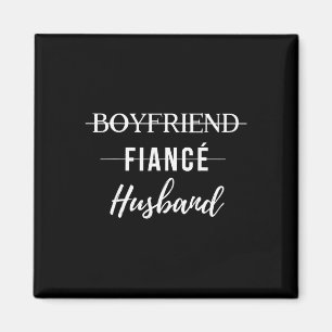Boyfriend Fiance Husband Funny Wedding Groom Just Magnet