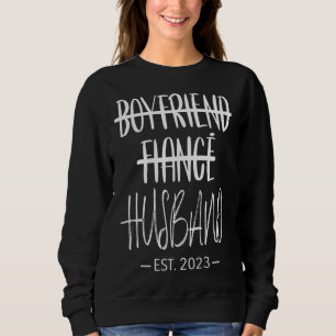 Boyfriend Fiance Husband Just Married 2023 Groom s Sweatshirt