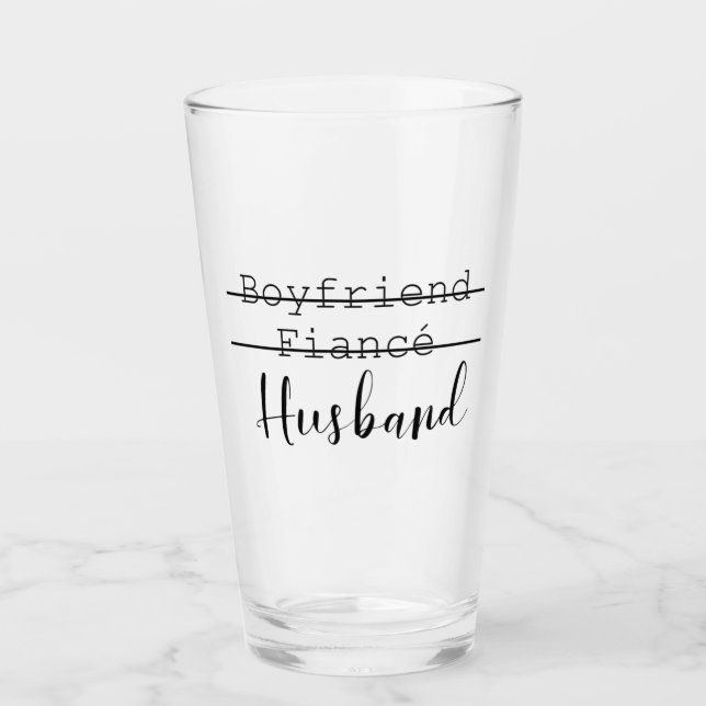 Boyfriend Fiance Husband Modern Typography Wedding Glass (Front)