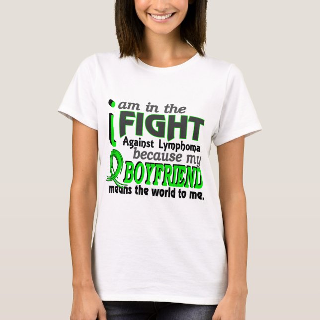 Boyfriend Means The World To Me Lymphoma T-Shirt (Front)