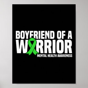 Boyfriend Of A Warrior Green Ribbon Mental Health  Poster