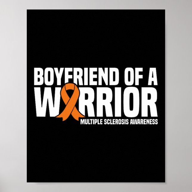 Boyfriend Of A Warrior Ms Multiple Sclerosis Aware Poster (Front)