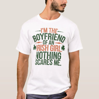 Boyfriend of Irish Girl Brave St. Patrick's Day T-Shirt