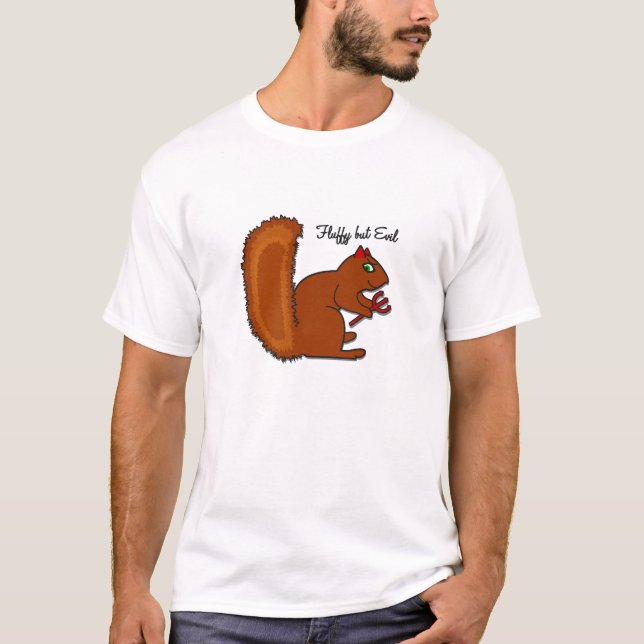 Boyfriend’s Funny “Fluffy but evil...” Squirrel T-Shirt (Front)