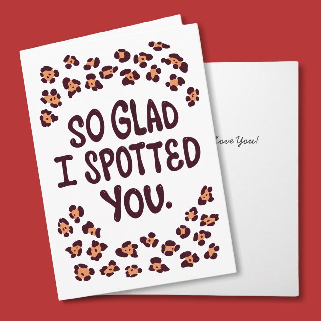 Boyfriend Valentines Day Card (Romantic Card for boyfriend, with a pun quote So Glad I Spotted You and personalizable I Love You)