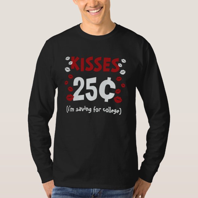 Boys 25 Cent Kisses Valentines Day Presents for Ki T-Shirt (Front)