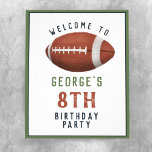 Boys American Football Kids Birthday Welcome Sign<br><div class="desc">This cute and modern sports-themed kids birthday welcome sign design features an American football cartoon. The poster can be personalised with your boys name and other details necessary for your party. The perfect sports-themed addition to your child's celebration. This welcome sign is set for a 8th birthday, but this is...</div>