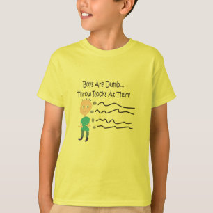 Boys are Dumb "Throw Rocks At Them!" T-Shirt