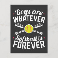 Boys Are Whatever Softball Is Forever